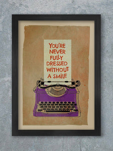 You're Never Fully Dressed Without A Smile - Music Poster Print