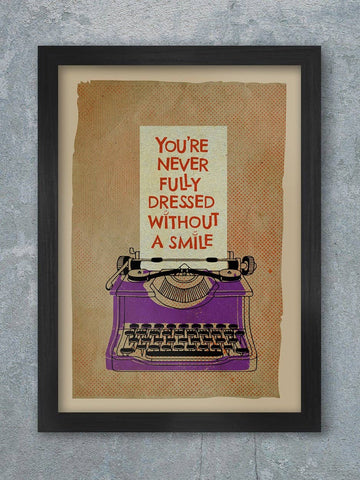You're Never Fully Dressed Without A Smile - Music Poster Print