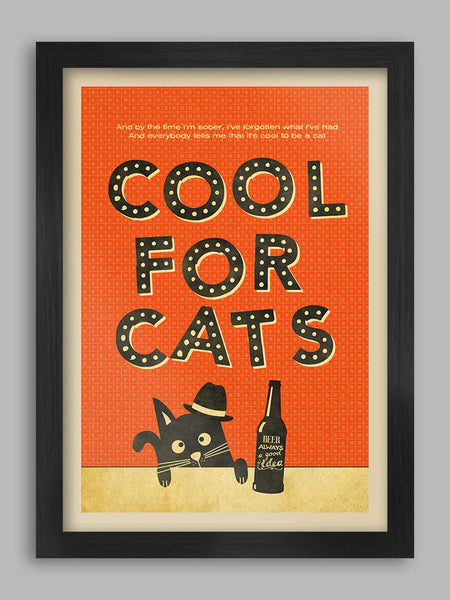 Cool for Cats - Poster Print