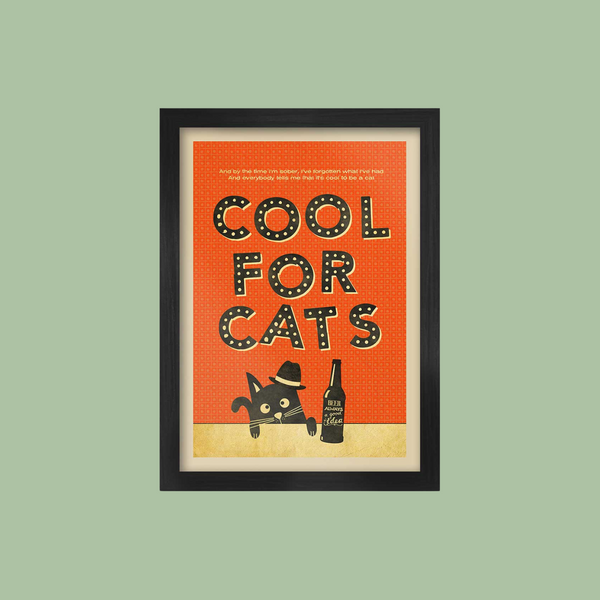 Cool for Cats - Poster Print
