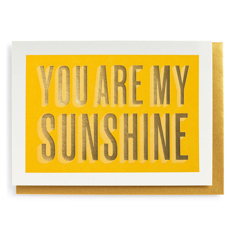 You Are My Sunshine | Letterpress Cards